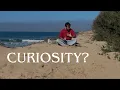 Curiosity