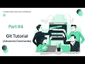 Complete Guide to Open Source Contributions Git Tutorial Advanced Git commands