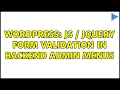 Wordpress JS JQuery form validation in backend admin menus