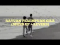 Nadin Amizah - Rayuan Perempuan Gila (Speed up+Reverb)