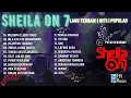 Download Lagu Album SHEILA ON 7 Kompilasi Lagu Ter Hits | Popular | Terbaik