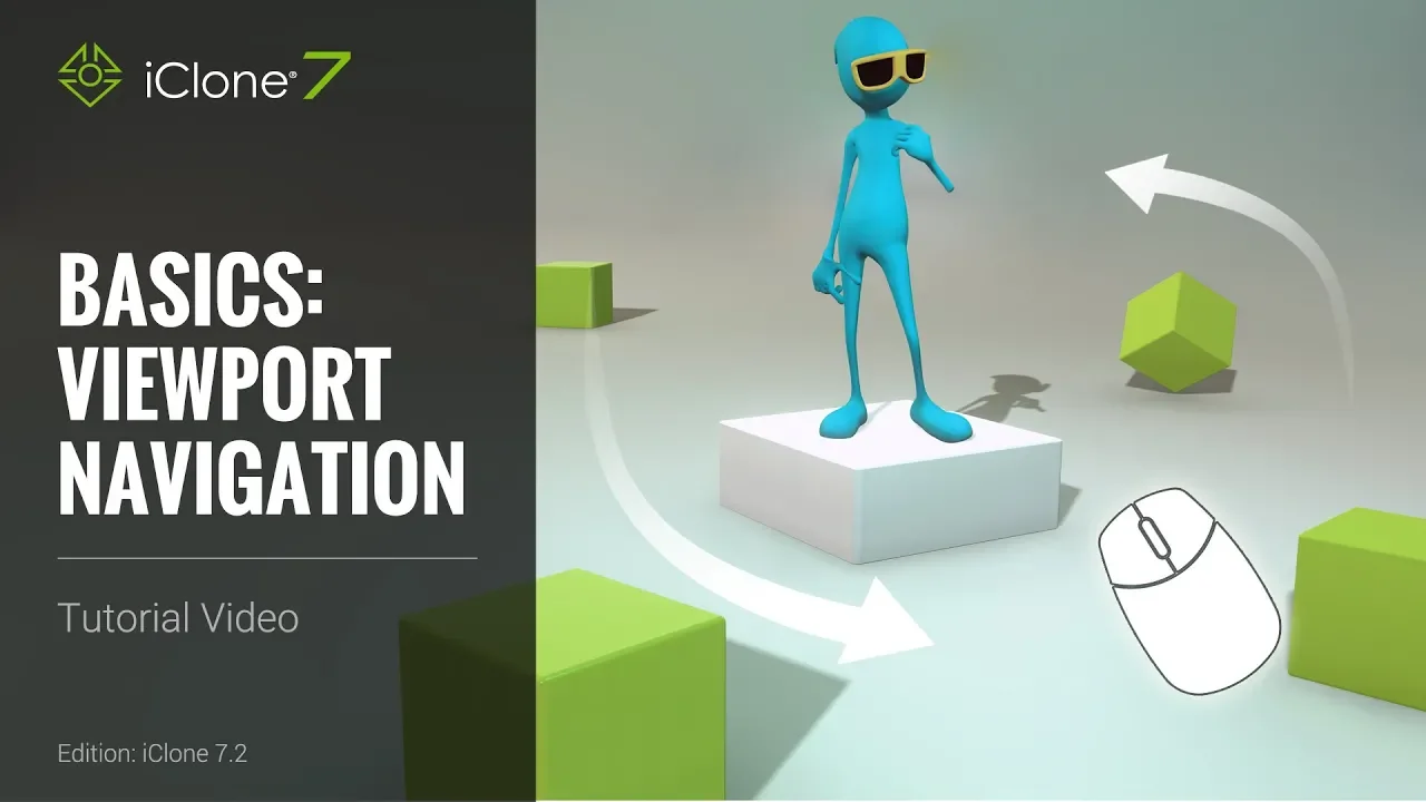 iClone 7 Basics Tutorial - Viewport Navigation