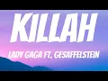 Download Lagu Lady Gaga - Killah (Lyric Video)
