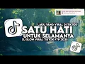 Lagu DJ Sabar Engkau Menunggu Kasihmu Di Kota Ini | Satu Hati Untuk Selamanya Full Song (Slow Bass) 