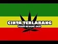 Download Lagu CINTA TERLARANG !! Versi Reggae Ska Cover by:Reka putri || Vidio lirik