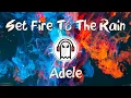 Download Lagu Adele - Set Fire To The Rain 🎵 (NoCopyRight Free)