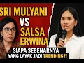 Download Lagu Sri Mulyani vs Salsa Erwina 🔥 Siapa Sebenarnya Pahlawan Negeri Ini