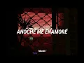 Anoche me enamoré- Christian Nodal (Letra)