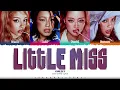 GIRLSET 'Little Miss' Lyrics (걸셋 Little Miss 가사) [Color Coded_Eng] | ShadowByYoongi