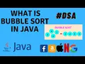 what is bubble sort in java bubble sort interview questions