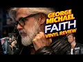 George Michael FAITH 2026 Half-Speed Vinyl Review - Is This the Best It s Ever Sounded