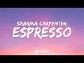Download Lagu Sabrina Carpenter - Espresso (Lyrics) \