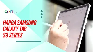 Samsung Rilis Galaxy Tab S9 Series, Segini Harganya