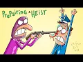 Preparing a Heist: Step 1 — Panic | Cartoon Box 478 | Hilarious Cartoons