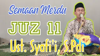 Download Juz 11 || Semaan Al Qur'an Merdu || Ust. Syafi'i, S.Pd.I MP3