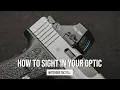 Sighting in your Holosun Optic