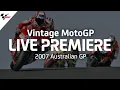 Download Lagu 2007 #AustralianGP | Vintage MotoGP