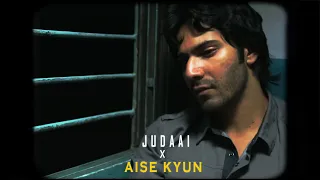 Judaai X Aise Kyun Full Version | Gravero Mashup | Proyash