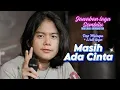 Download Lagu Masih ada Cinta | lagu pop melayu terbaru 2025,