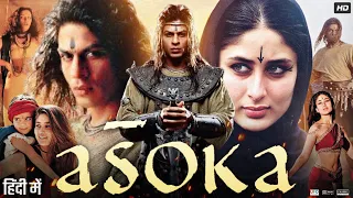 Asoka Full Movie 2001 Shah Rukh Khan Kareena Kapoor Ajith Kumar Rahul Dev Review Facts 