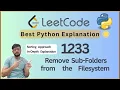 Leetcode 1233 Remove Sub-Folders from the Filesystem Clean Simple Python Solution Explained