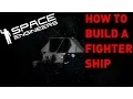 Space Engineers - How To Build A Fighter Ship TUTORIAL CREATIVE ONLY