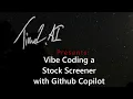 Vibe Coding a Stock Screener with GitHub Copilot