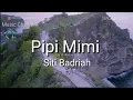 Download Lagu Lagu Pipi Mimi - Siti Badriah #Nagaswara