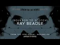Ray Beadle - Bourbon To Scotch