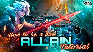 Download Allain Tutorial and Complete Guide | How To Be A Pro | Build, Arcana, Enchantment | Arena of Valor MP3