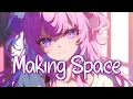 Nightcore Making Space - Jonjen Orlost Daye