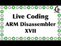 Gerph s live coding - ARM disassembler part 17