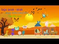Download Lagu Lagu anak - anak. Kupu kupu yang lucu,Cipt Ibu Sud