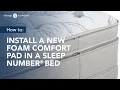 How to Open Your Sleep Number Bed and Install a Foam Comfort Pad