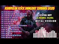 KUMPULAN COVER ROCK DANGDUT RHOMA IRAMA TERBARU || METAL VERSION