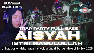 dj aisyah istri rasulullah trap party midd tasso full bass