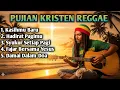 Lagu Lagu Rohani Reggae Paling Menyentuh Hati 🙏 Sukacita \u0026 Damai Sejati Bersama Yesus Kristus