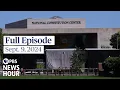 Lagu PBS News Hour full episode, Sept. 9, 2024