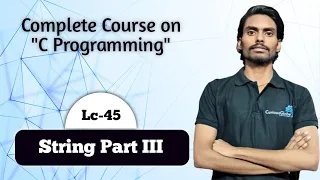 C Programming Lecture-45 Strings Part III