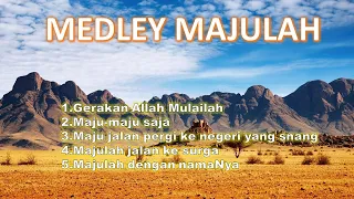 Download Medley Majulah | Lagu Rohani Kristen Lama MP3