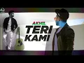Teri Kami | Akhil | Happy Raikoti | Latest Punjabi Song 2023 | Speed Audio