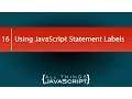 Using JavaScript Statement Labels