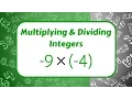Multiplying and Dividing Integers