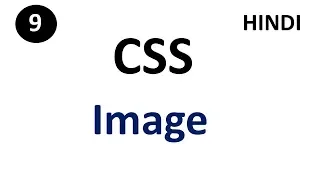 CSS Image Part - 9 CSS Tutorial For Beginners Tutorial007