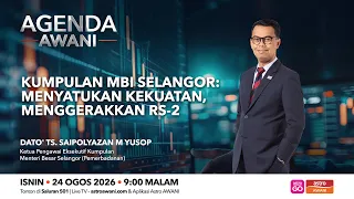 Agenda AWANI: Kumpulan MBI Selangor | Menyatukan kekuatan, menggerakkan RS-2