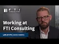 Working at FTI Consulting