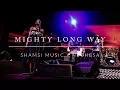 Mighty Long Way (LIVE) - Shamsi Music feat Nechesa Odima