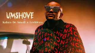 kabza de small x leehleza x offxbeatz umshove official audio 4k
