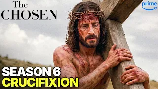 The Chosen Season 6 | Crucifixion Scenes LEAKED!