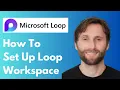 How to Set Up Your Personal Microsoft Loop Workspace PARA Method Full Guide 2026